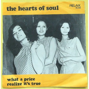 HEARTS OF SOUL What A Price / Realize It's True (Relax – 45.126) Holland 1969 PS 45 (Soul, Bossa Nova)